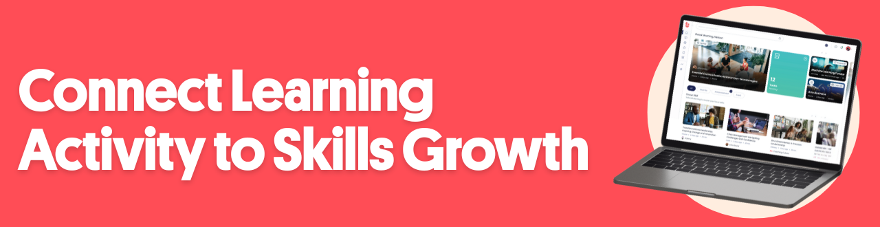 Connect Learning Activity to Skills Growth
